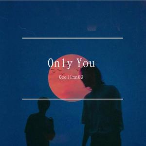 Only You