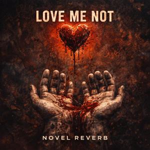Love Me Not