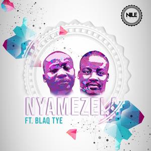 Nyamezela (feat. Blaq Tye)