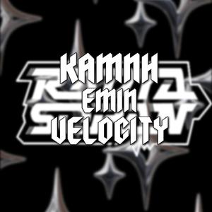 KAMNH VELOCITY (RD VERSI) 2025