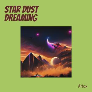 Star Dust Dreaming