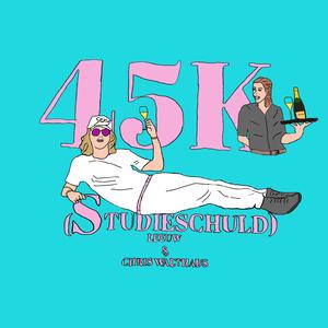 45K (Studieschuld) (feat. Chris Walthaus)