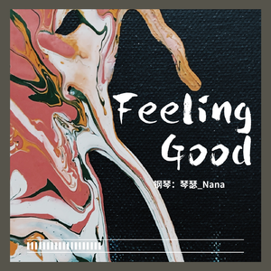 Feeling good 钢琴
