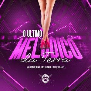 O Último Melódico da Terra