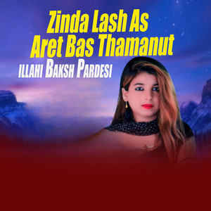 Zinda Lash As Aret Bas Thamanut