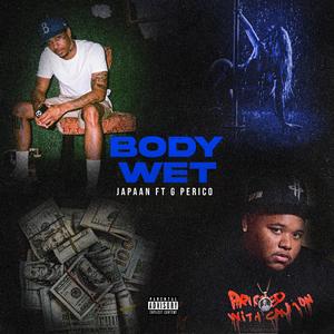 Body Wet (feat. G Perico)