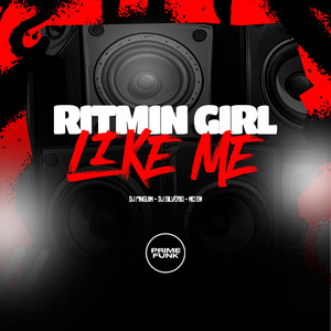 Ritmin Girl Like Me