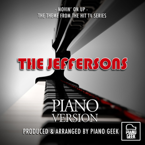 Movin' On Up (From "The Jeffersons") (Piano Version)
