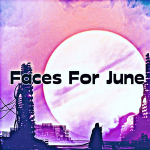 Faces For June