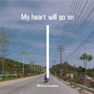 my heart will go on