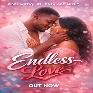 Endeless Love (feat. Dash Gee Muziq)