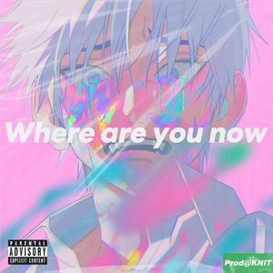 【BEAT】" Where are you now "