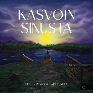 Kasvoin sinusta