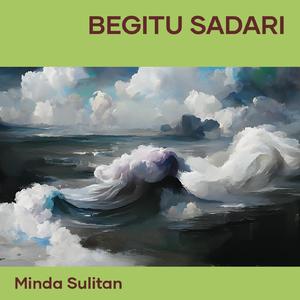Begitu Sadari