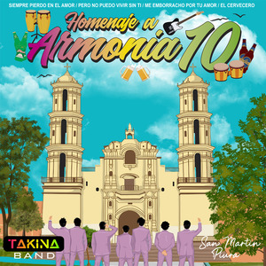 Homenaje a Armonia 10: Siempre Pierdo en el Amor / Pero No Puedo Vivir Sin Ti / Me Emborracho por Tu Amor / El Cervecero