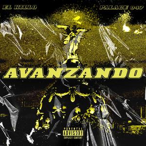 Avanzando (feat. Palace 047)