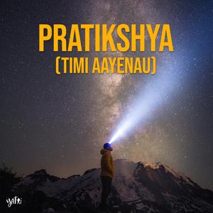 Pratikshya (timi aayenau)