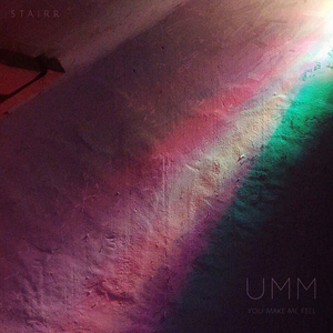 UMM (You Make Me)