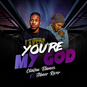 You're My God (feat. Abner River)