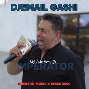 DJEMAIL GASHI (Soj Tuke Romnije)