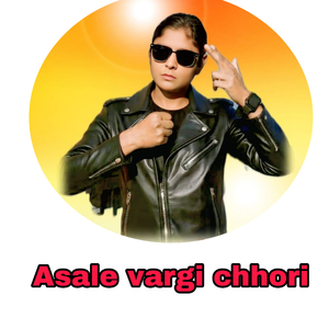 Asale Vargi Chhori