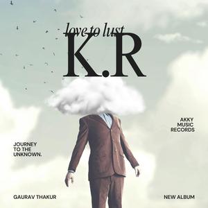 K.R (Gaurav thakur Remix)