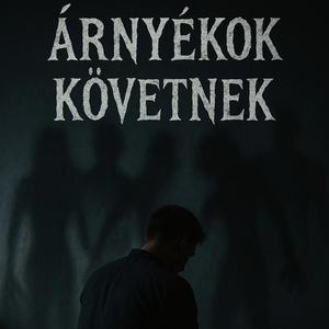 Árnyèkok követnek