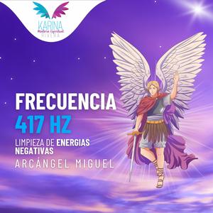 FRECUENCIA 417 HZ (Limpieza de Energias Negativas)