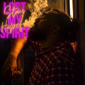 Lost My Spirit/Stay Hopeful