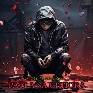 Patla Sa Chhora