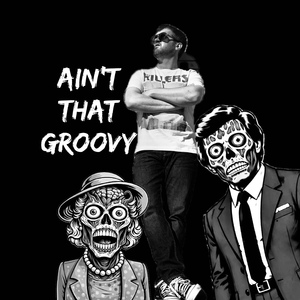 Ain't That Groovy