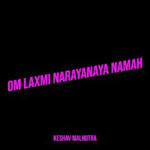 Om Laxmi Narayanaya Namah