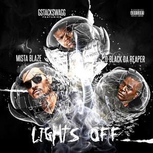 Lights Off (feat. D-Black Da Reaper) (Mista Blaze Remix)
