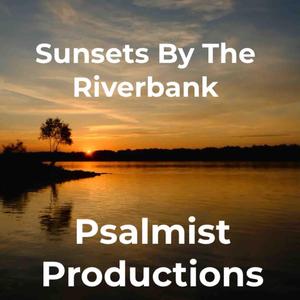 Sunsets By The Riverbank (Remastered Version)