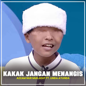 KAKAK JANGAN MENANGIS (Nirwana Music)
