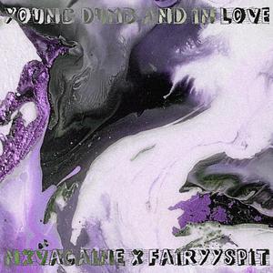 Young Dumb And In Love