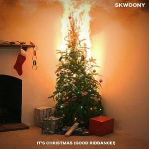 It's Christmas (Good Riddance!)