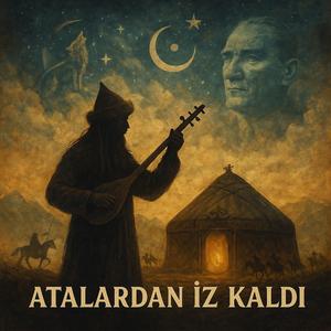 Atalardan İz Kaldı