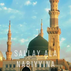 Sallay Ala Nabiyyina Naat