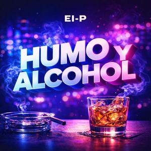 Humo y alcohol