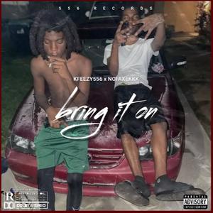 Bring it on (feat. Nofaxekkk)