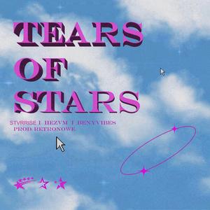 Tears Of Stars (feat. Hezvm & Beny Vibes)
