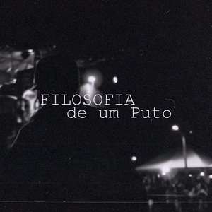 Filosofia de um Puto