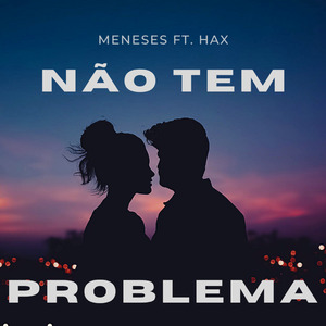 Não Tem Problema