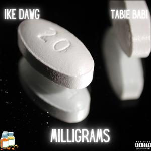 Milligrams (feat. Tabie Babi)