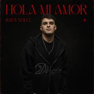 Hola mi amor