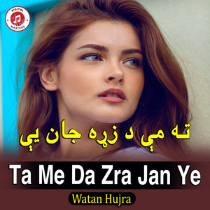 Ta Me Da Zra Jan Ye