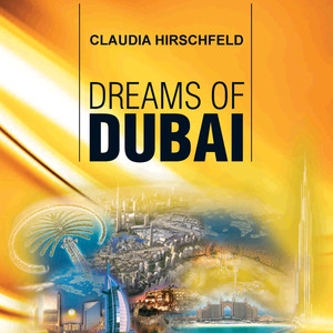 Dreams of Dubai (Dubai Symphony)