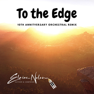 To the Edge (10th Anniversary Orchestral Remix)