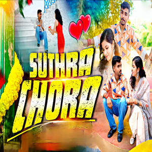 SUTHRA CHORA